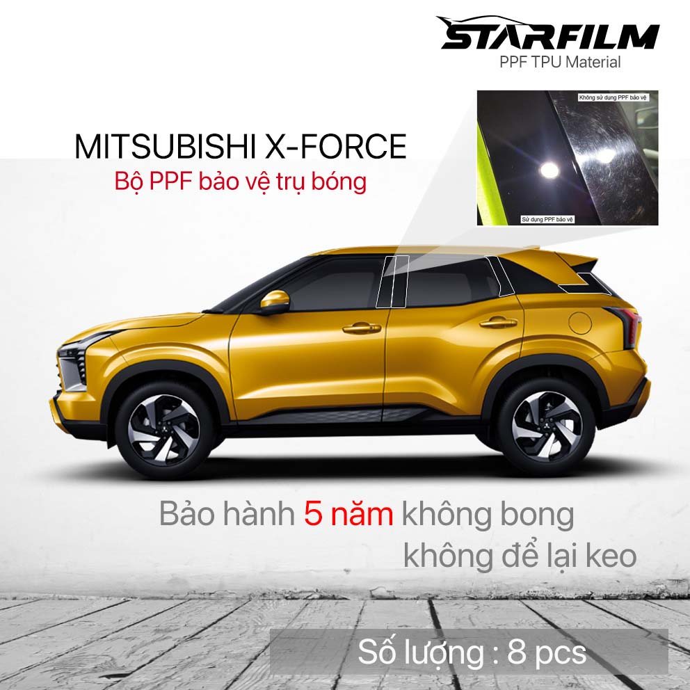MITSUBISHI XFORCE bộ PPF bảo vệ chống xước trụ bóng STARFILM